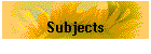 Subjects